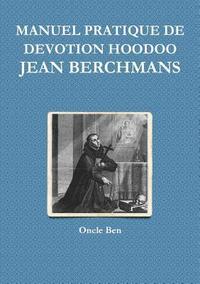 Manuel Pratique de Devotion Hoodoo - Jean Berchmans (hftad)