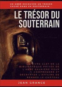 Le Trsor Du Souterrain (hftad)