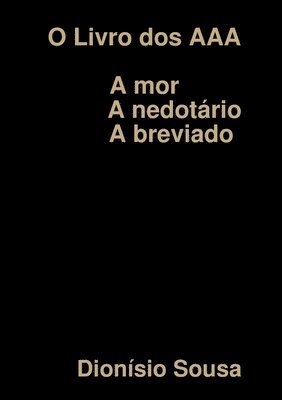 O Livro dos AAA-Amor-Anedotrio Abreviado (hftad)