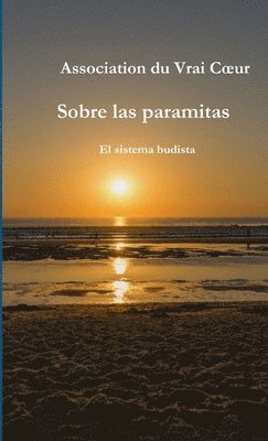 Sobre las paramitas  -  El sistema budista (hftad)