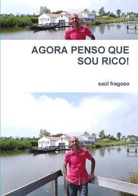 AGORA PENSO QUE SOU RICO! (h�ftad)