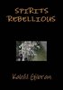 Spirits rebellious