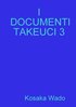 I Documenti Takeuci 3