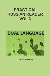 Practical Russian Reader Vol.3 (häftad)