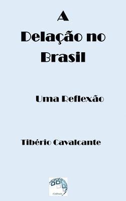 A Delao no Brasil - Uma Reflexo (hftad)