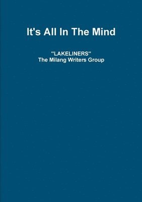 Lakeliners: It's All In The Mind (häftad)