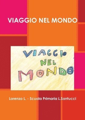 Viaggio Nel Mondo (h�ftad)