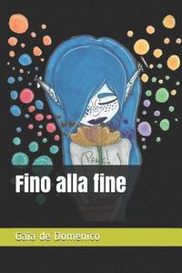 Fino Alla Fine (hftad)