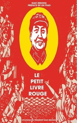 Le petit livre rouge: Citations du Prsident Mao Zedong (hftad)