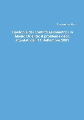 Tipologia dei conflitti asimmetrici in Medio Oriente (hftad)