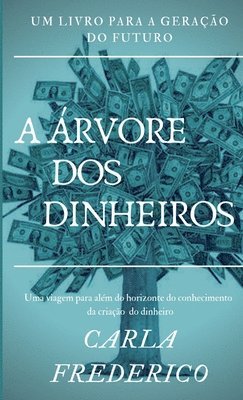 A rvore DOS Dinheiros (hftad)