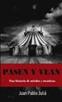 Pasen y vean
