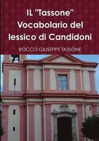 IL Tassone Vocabolario del lessico di Candidoni (häftad)