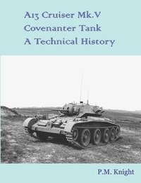 A43 Black Prince Tank A Technical History: : Knight