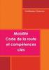 Mobilit, code de la route et comptences cl