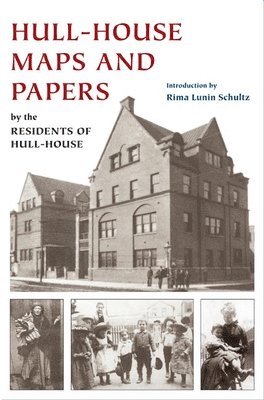 Hull-House Maps and Papers (inbunden)