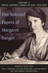 The Selected Papers of Margaret Sanger, Volume 2