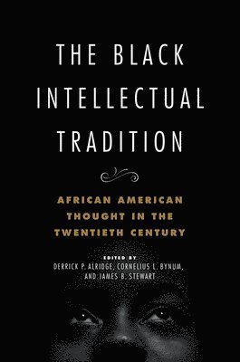 The Black Intellectual Tradition (inbunden)