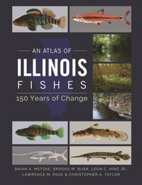 Atlas of Illinois Fishes (e-bok)
