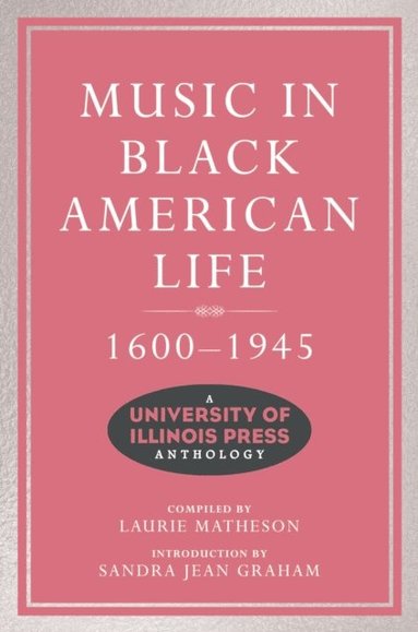Music in Black American Life, 1600-1945 (h�ftad)