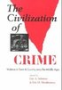 The Civilization of Crime