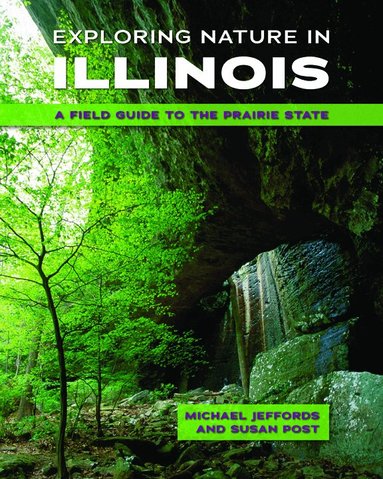 Exploring Nature in Illinois (h�ftad)