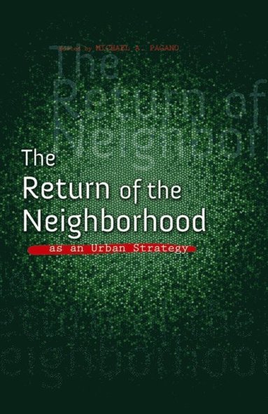 Return of the Neighborhood as an Urban Strategy (hftad)
