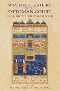 Writing History at the Ottoman Court (hftad)