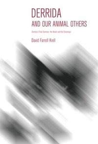 Derrida and Our Animal Others (häftad)
