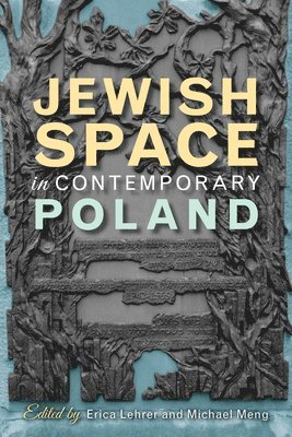 Jewish Space in Contemporary Poland (inbunden)