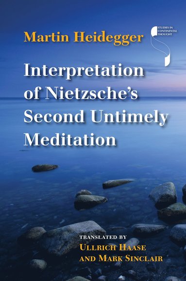 Interpretation of Nietzsche's Second Untimely Meditation (inbunden)