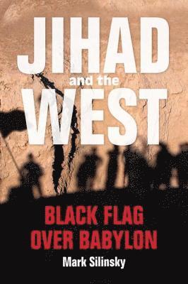 Jihad and the West (e-bok)