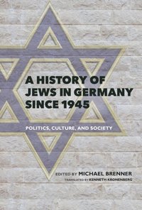 History of Jews in Germany Since 1945 (e-bok)