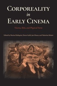 Corporeality in Early Cinema (häftad)