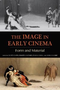 The Image in Early Cinema (hftad)