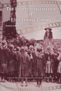 Institutionalization of Educational Cinema (e-bok)
