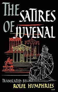 The Satires of Juvenal (häftad)