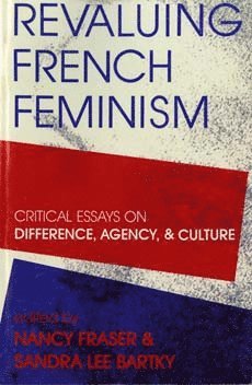 Revaluing French Feminism (inbunden)