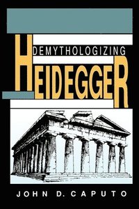 Demythologizing Heidegger (hftad)