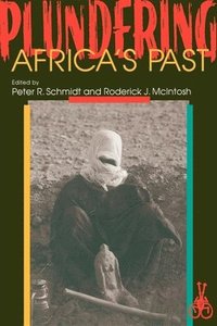 Plundering Africa's Past (häftad)
