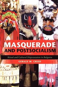 Masquerade and Postsocialism (häftad)
