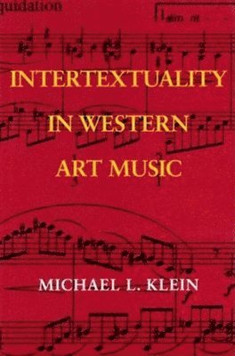 Intertextuality in Western Art Music (inbunden)