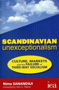 Scandinavian Unexceptionalism (häftad)