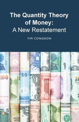 Quantity Theory of Money (inbunden)