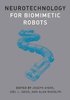 Neurotechnology for Biomimetic Robots