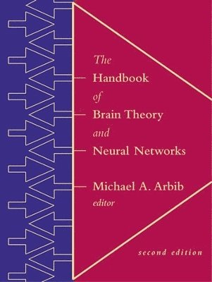 Handbook of Brain Theory and Neural Networks (häftad)