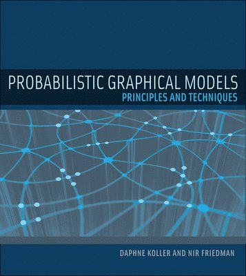 Probabilistic Graphical Models (inbunden)