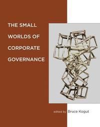 The Small Worlds of Corporate Governance (inbunden)