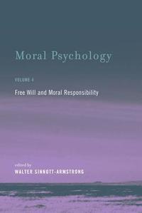 Moral Psychology: Volume 4 (inbunden)