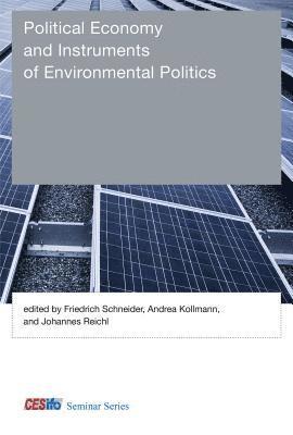 Political Economy and Instruments of Environmental Politics (inbunden)